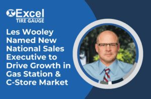 Les Wooley joins Excel Tire Gauge as National Sales Executive to drive growth in gas station and c-store industry